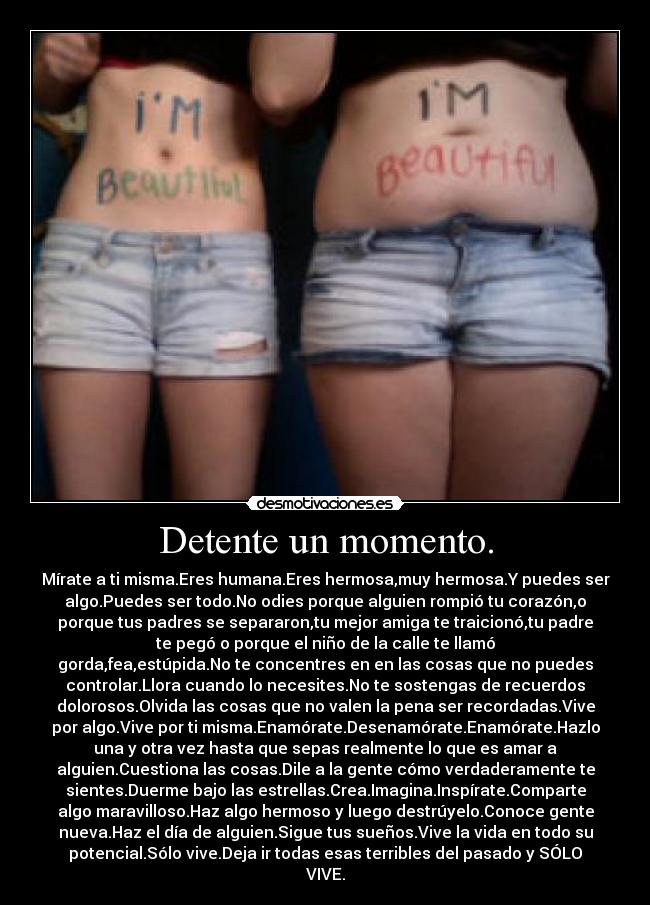 Detente un momento. - 