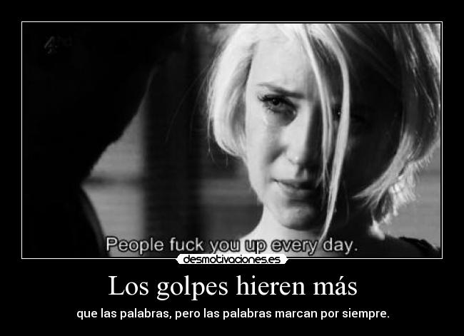 Los golpes hieren más -