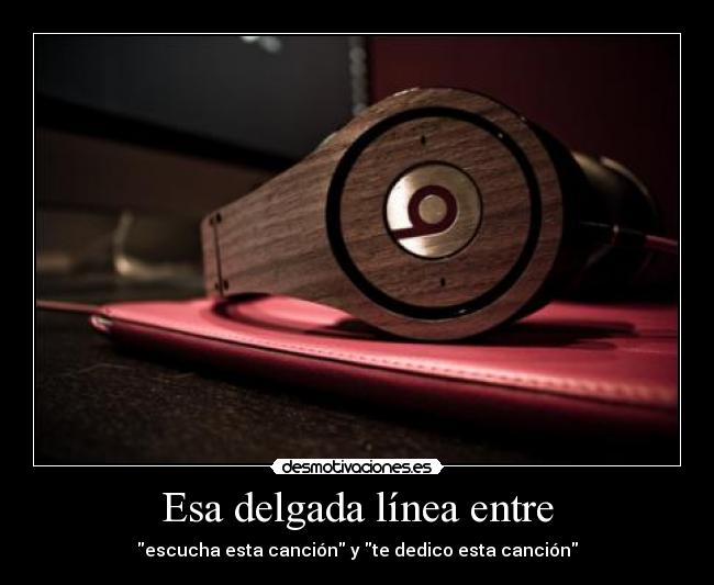 Esa delgada línea entre - 