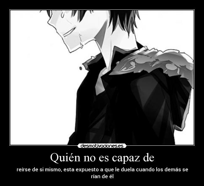 Quién no es capaz de -