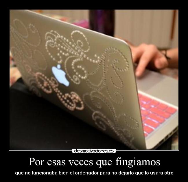 Por esas veces que fingiamos - 