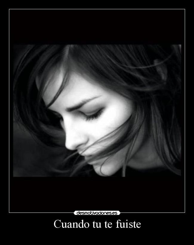 Cuando tu te fuiste -