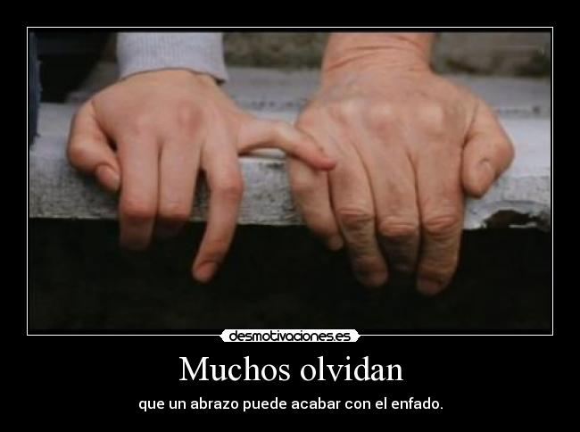Muchos olvidan -