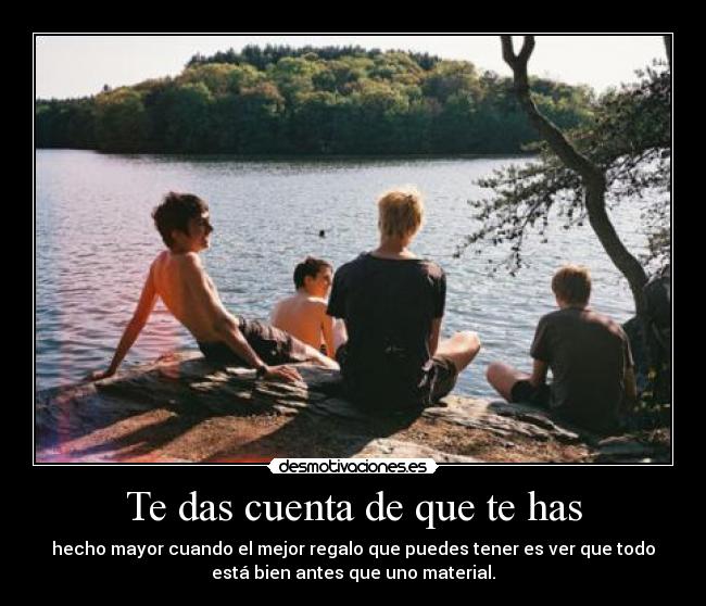 Te das cuenta de que te has -