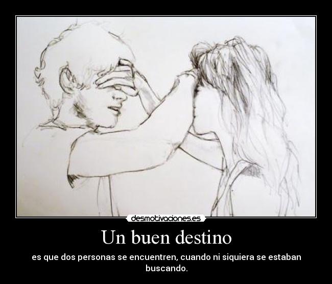 Un buen destino -