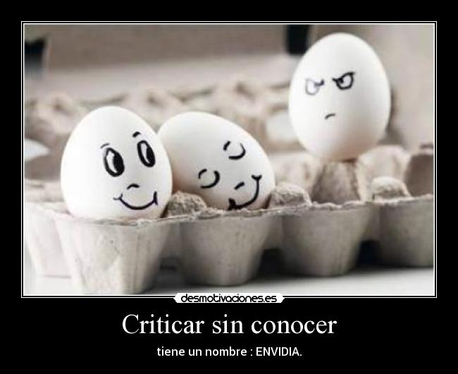 Criticar sin conocer -