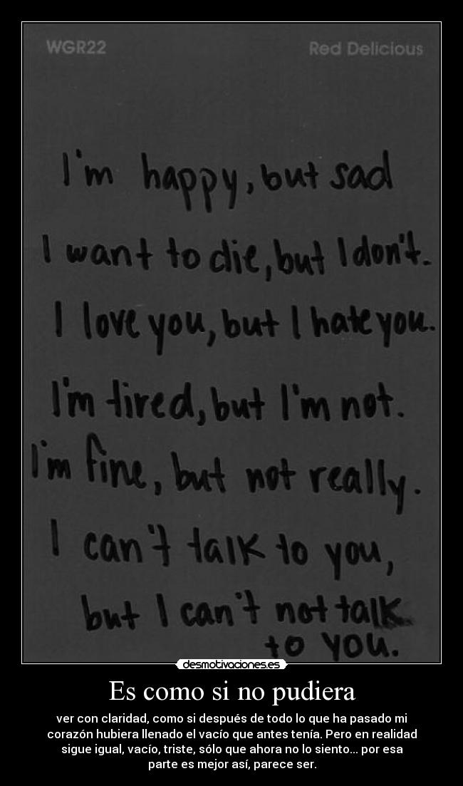 Es como si no pudiera -