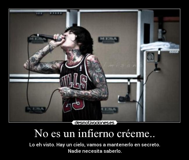 No es un infierno créeme.. -