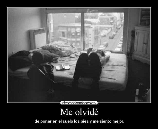 Me olvidé -