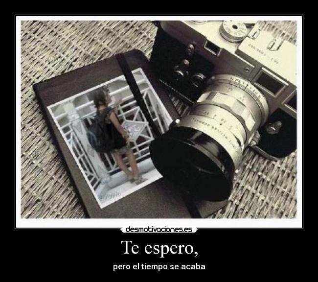 Te espero, - 