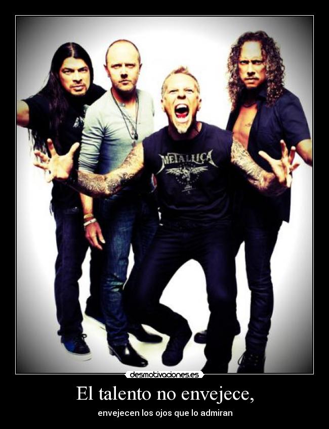 El talento no envejece, - envejecen los ojos que lo admiran