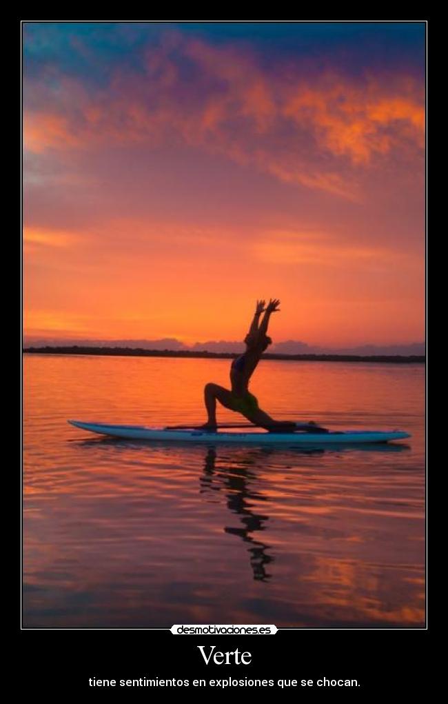 Verte - tiene sentimientos en explosiones que se chocan.