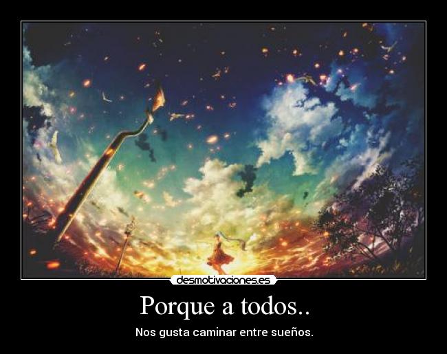 carteles que entendio entendio porque todos nos gusta caminar entre suenos desmotivaciones vida desmotivaciones