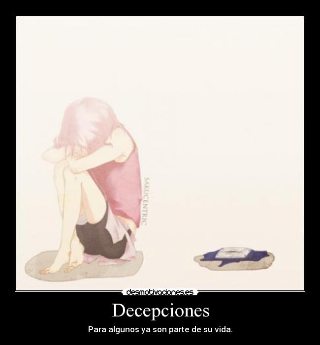 carteles anime naruto shippuden sakura haruno sasusaku sasuke decepciones tristeza sakuby abby desmotivaciones