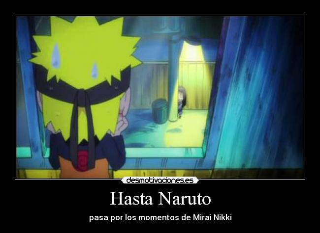 carteles naruto naruto shippuden mirai nikki naruto uzumaki hinata hyuha echos reales chicas acosadoras desmotivaciones