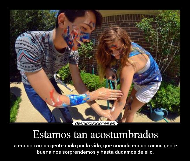 Estamos tan acostumbrados - 