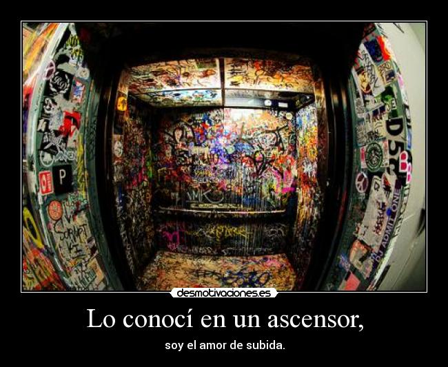 Lo conocí en un ascensor, - 