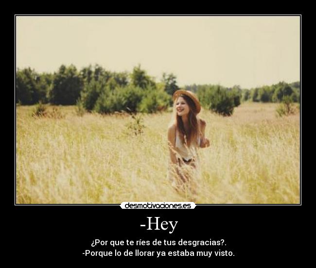-Hey -