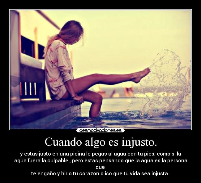 Cuando algo es injusto. - 