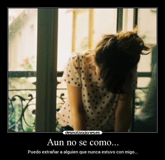 carteles extrano nunca fuiste mio desmotivaciones