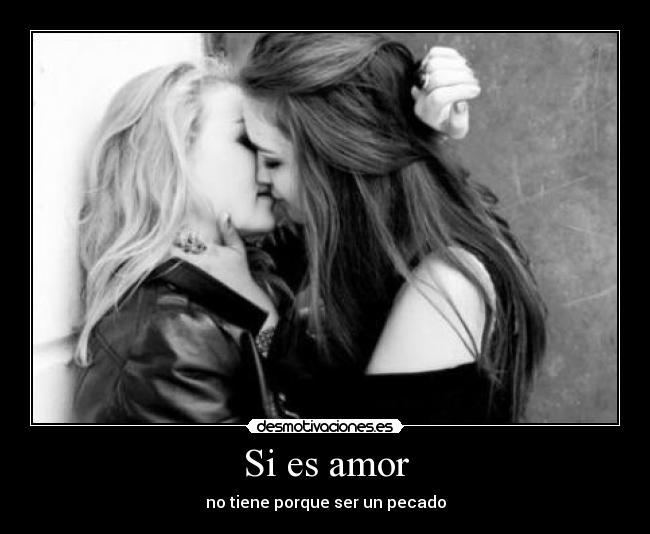 Si es amor - no tiene porque ser un pecado