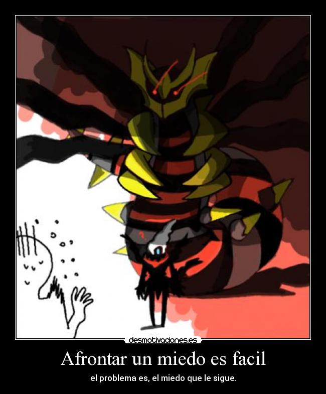 Afrontar un miedo es facil -