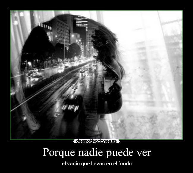 Porque nadie puede ver - 