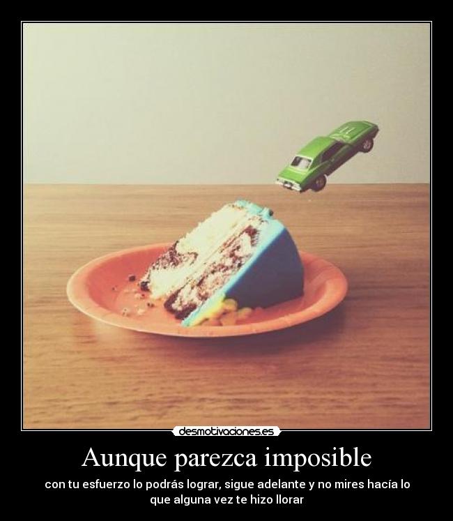 Aunque parezca imposible - 