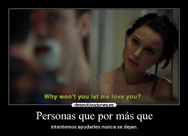 Personas que por más que - 