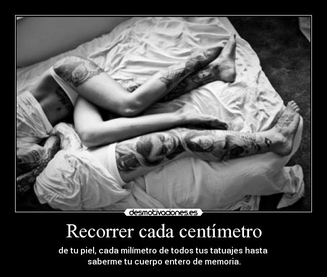 Recorrer cada centímetro - 