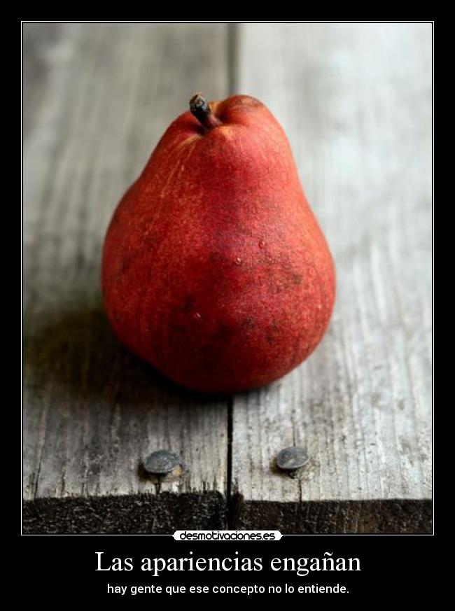Las apariencias engañan - 