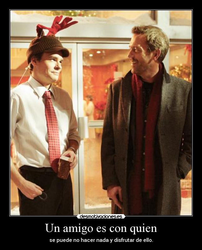 Un amigo es con quien -