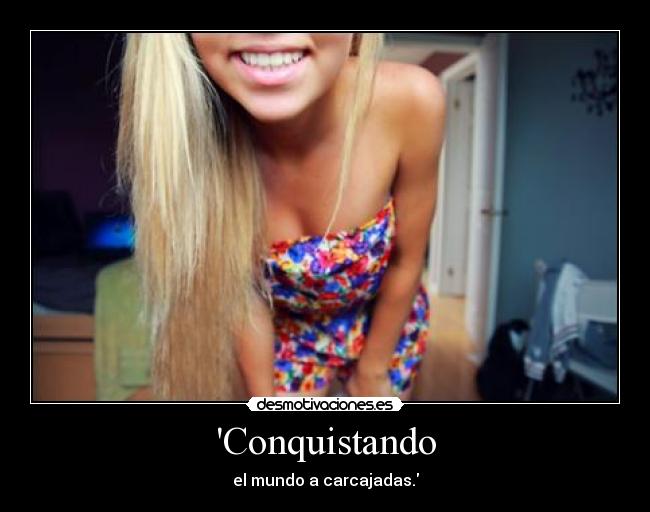 Conquistando - el mundo a carcajadas.