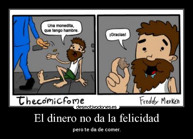 El dinero no da la felicidad - 