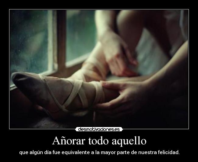 Añorar todo aquello - 