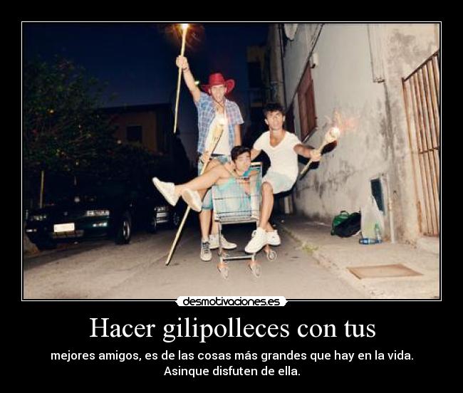 carteles hacer gilipolleces con tus desmotivaciones