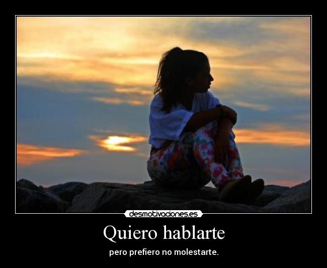 Quiero hablarte -