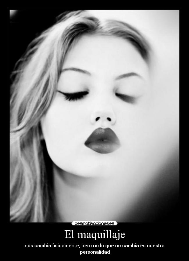 El maquillaje -