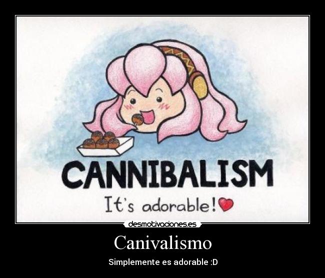 Canivalismo - 