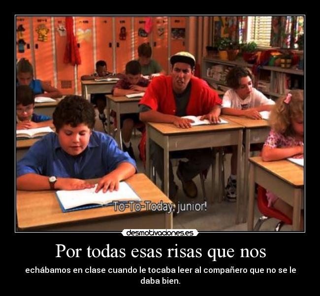 Por todas esas risas que nos -