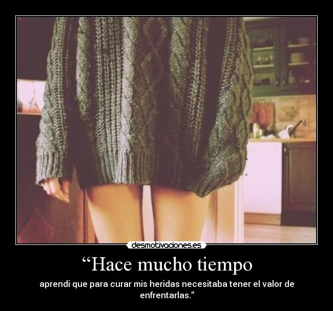 “Hace mucho tiempo -