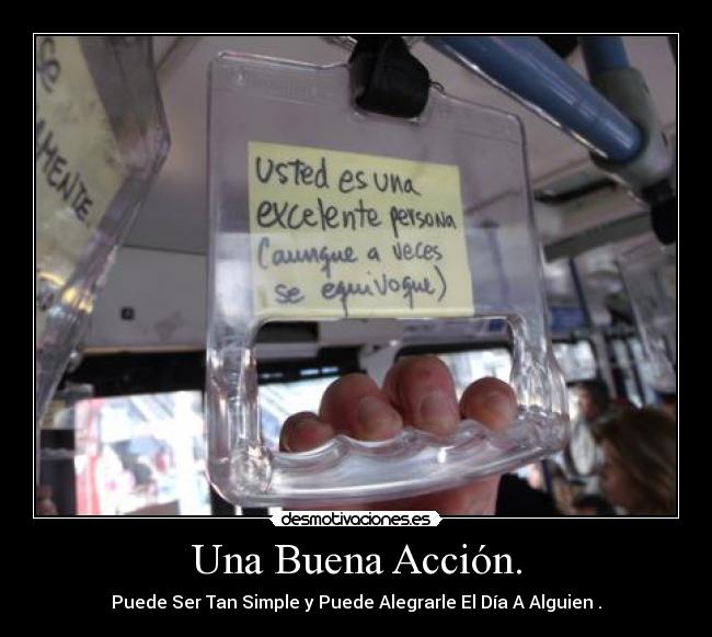 Una Buena Acción. - 