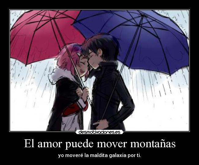 El amor puede mover montañas - 