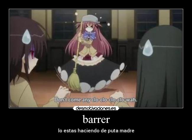 barrer - lo estas haciendo de puta madre