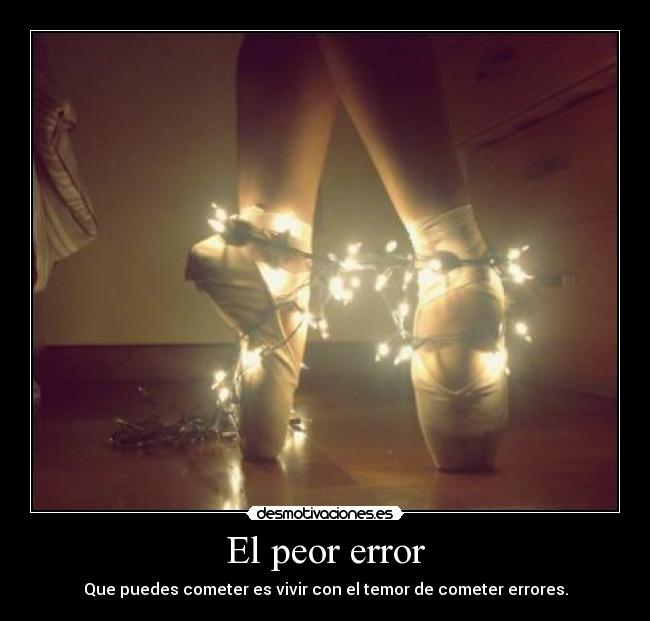 El peor error -