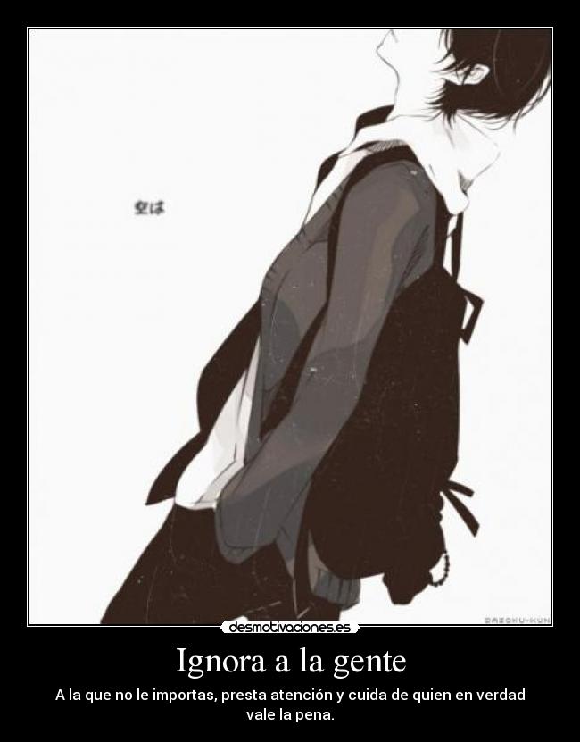 Ignora a la gente - 