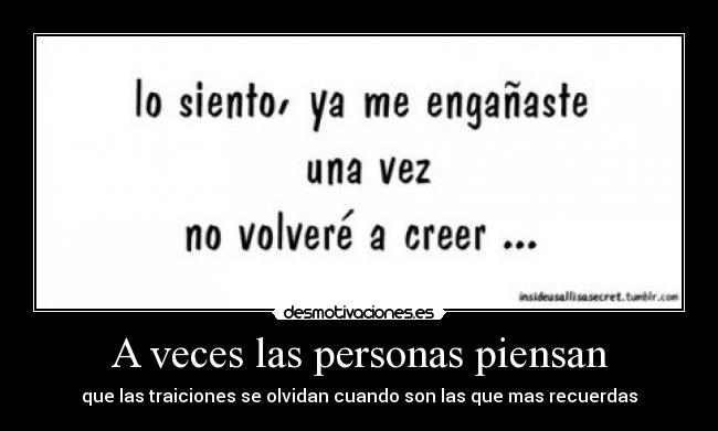 A veces las personas piensan -