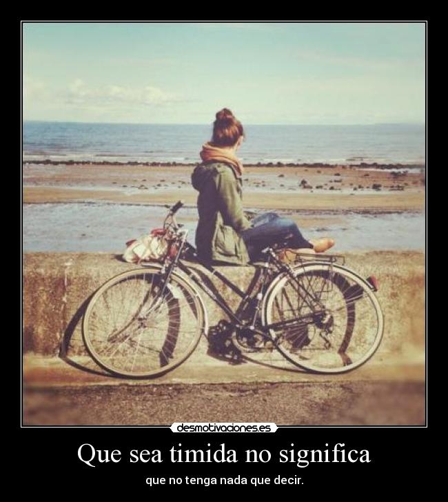 Que sea timida no significa - 
