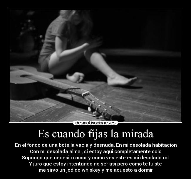Es cuando fijas la mirada - 