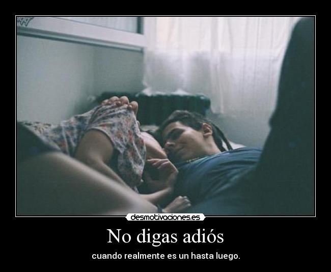 No digas adiós - 